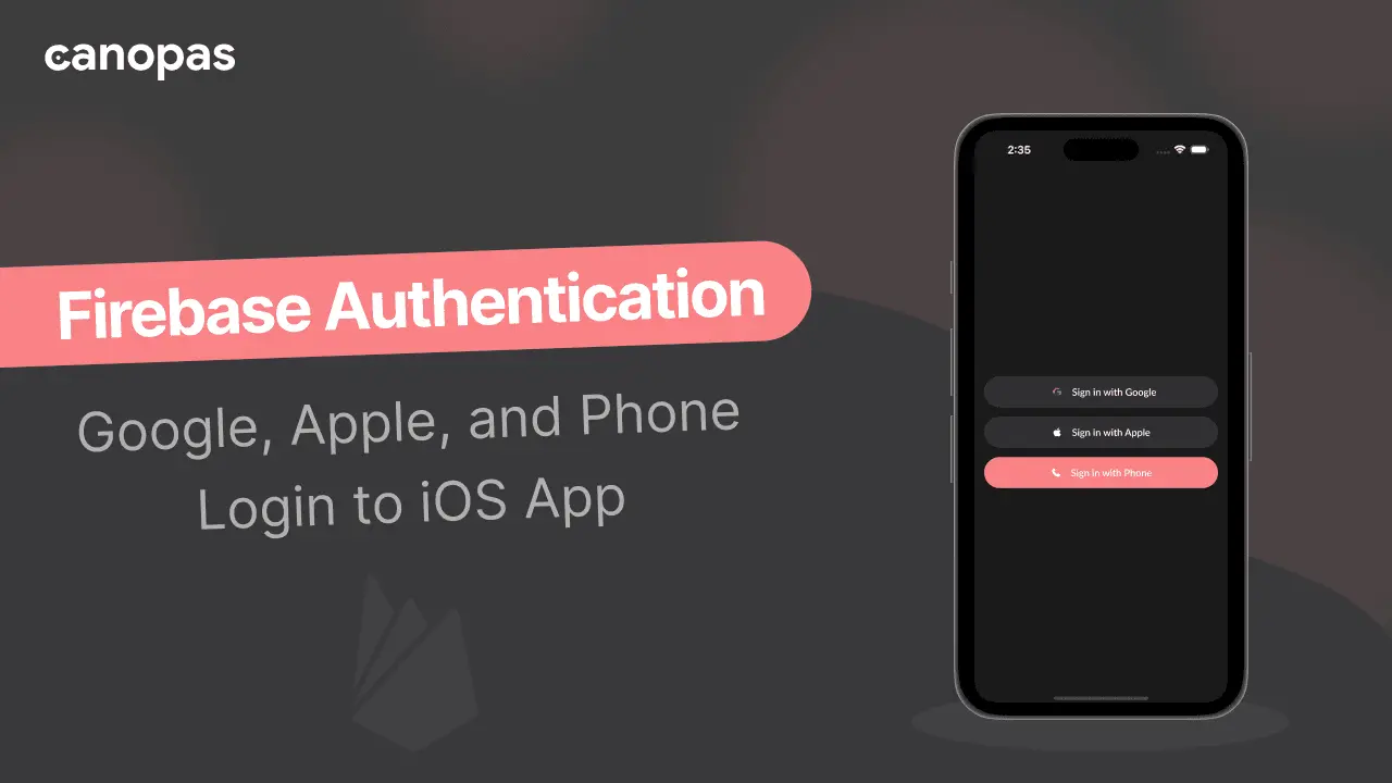 Firebase Authentication: Adding Google, Apple, and Phone Login to an iOS App