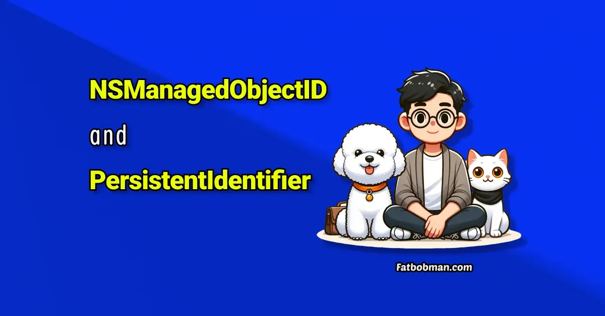 NSManagedObjectID and PersistentIdentifier - Mastering Data Identifiers in Core Data and SwiftData