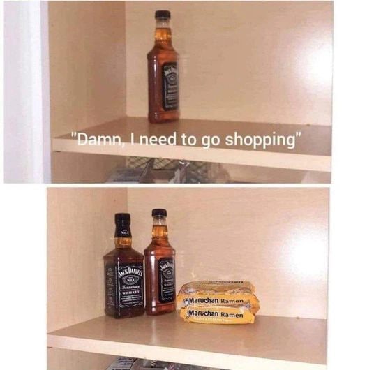 a shelf with whiskey is displayed. Damn, I need to get groceries.  next panel is a 2nd bottle of whiskey and ramen.