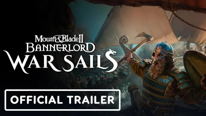 Mount & Blade 2: Bannerlord - Official War Sails Expansion Announcement Trailer