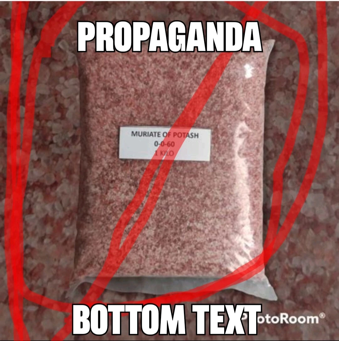 Picture of crossed out potash captioned "propaganda, bottom text"
