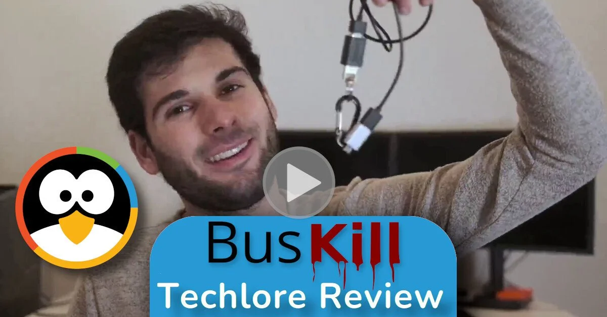 Techlore Review - BusKill