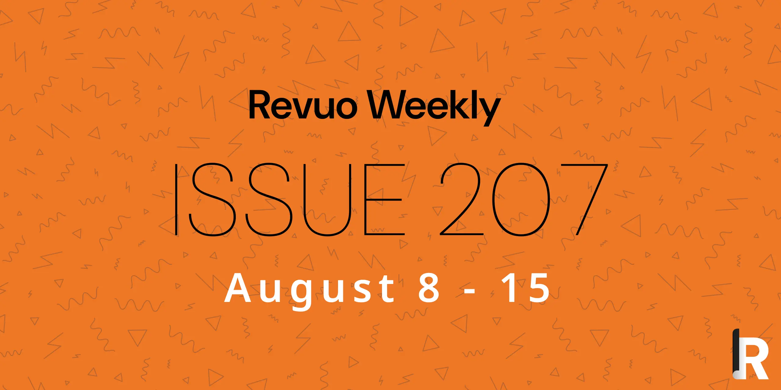 Issue 207: August 8 - 15, 2024