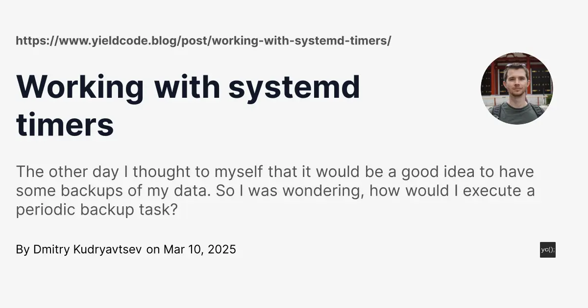 Working with systemd timers - Dmitry Kudryavtsev