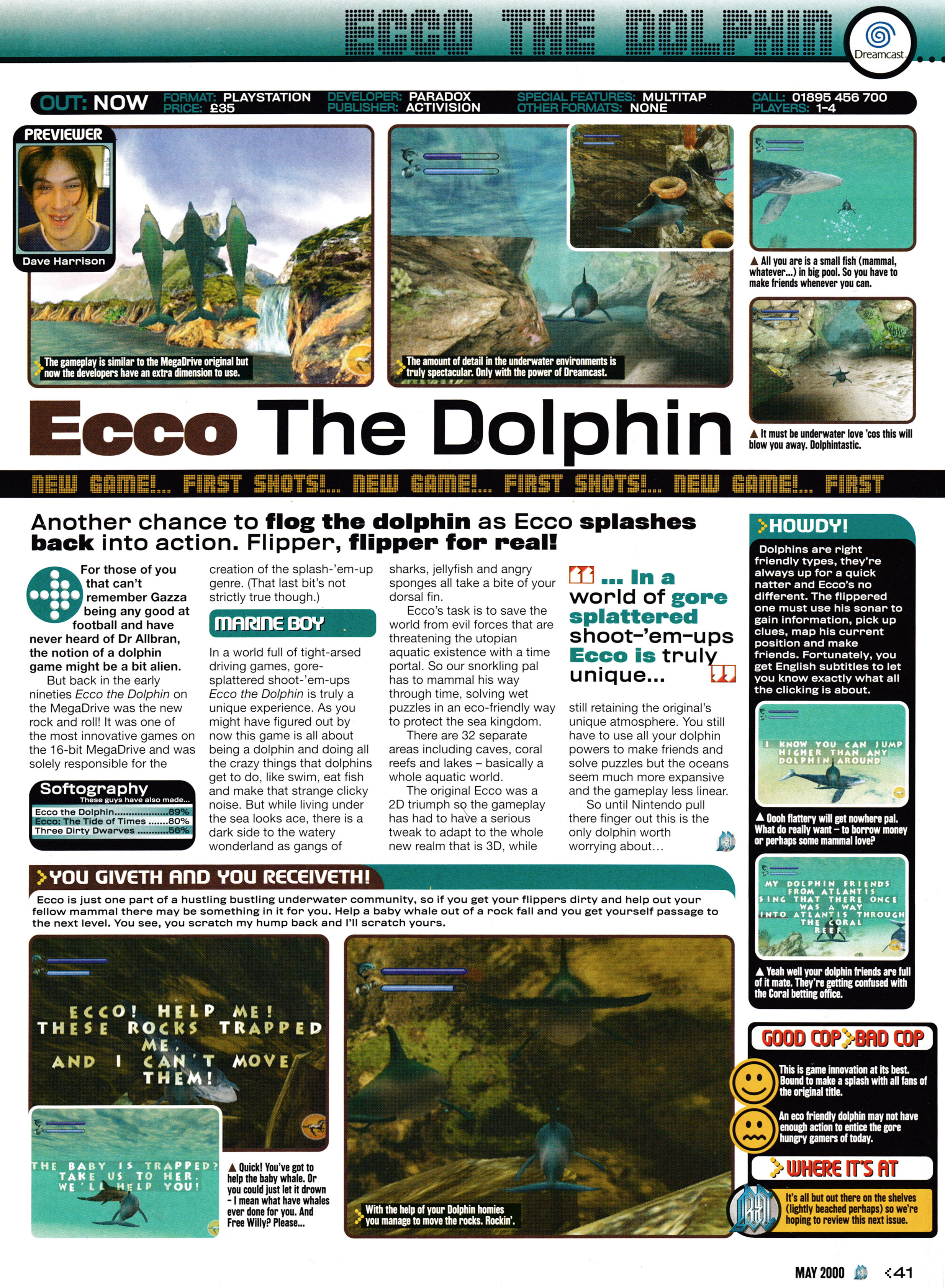 Preview for 4 Ecco the Dolphin: Defender of the Future on Dreamcast.
Taken from GamesMaster 94 - May 2000 (UK) 