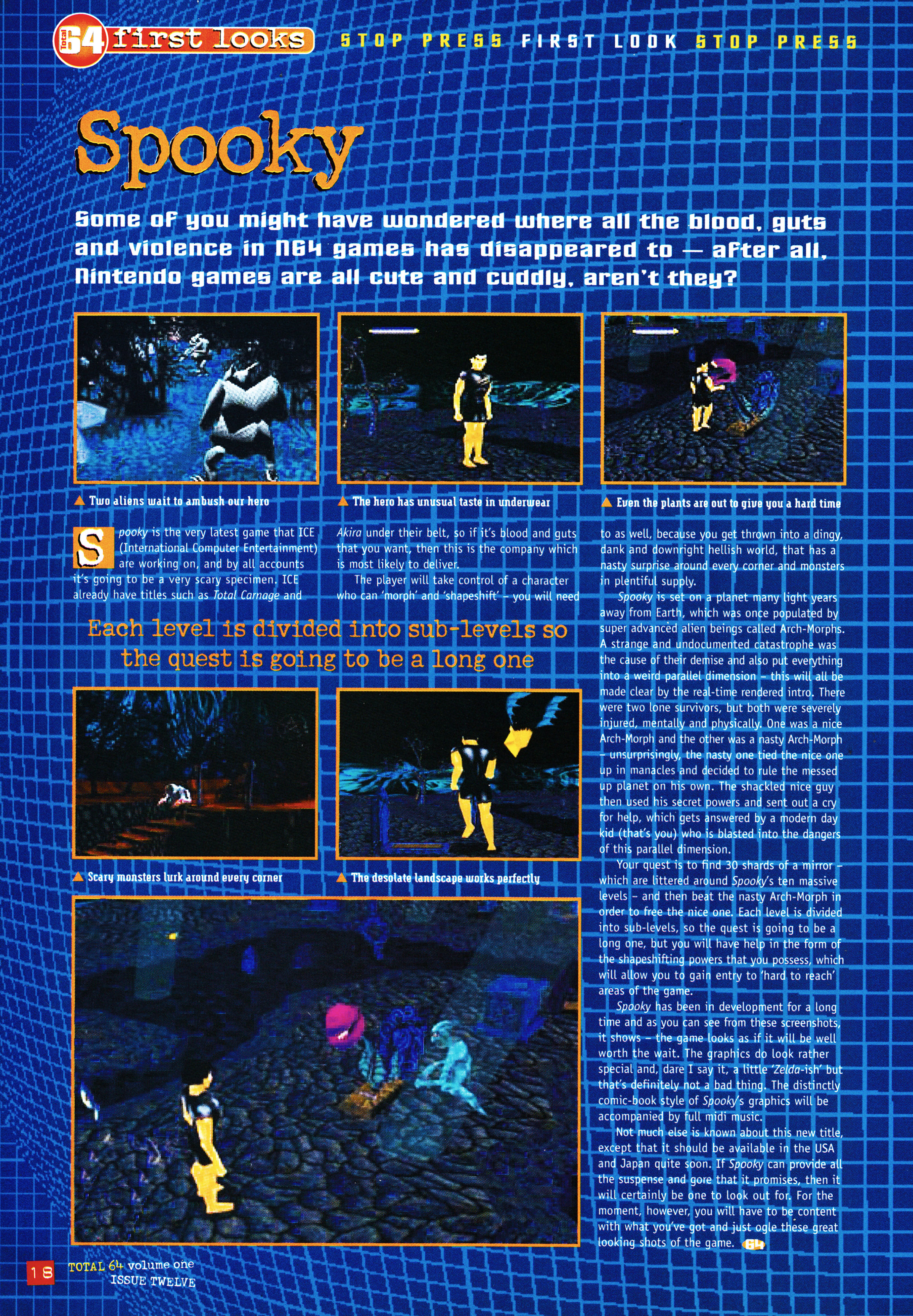 And finally we have the unreleased Spooky by ICE (International Computer Entertainment) for the Nintendo 64.
Taken from Total 64 No.12 Volume 1 Issue 12 - January 1998 (UK)